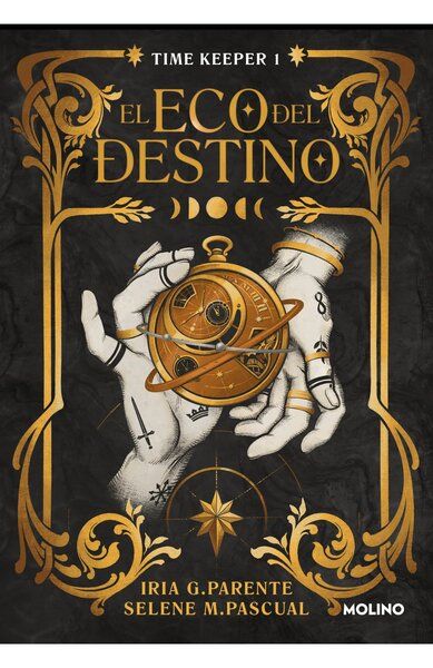 El eco del Destino, Time Keeper 1, de Iria G. Parente y Selene M. Pascual