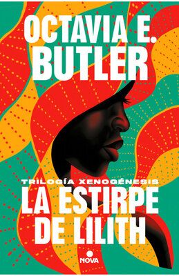 La Trilogía Xenogénesis, de Octavia Butler, es una de mis mejores lecturas de 2024. No te la pierdas.