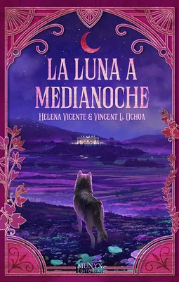 Si buscas risas, hombres lobos y personajes lgtbi sin grandes dramas y una visión más optimista, La luna a medianoche, de Helena Vicente y Vicent L. Ochoa es tu libro de fantasía. Imagen: Munyx Editorial.