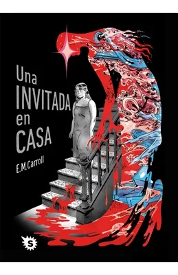 El cómic  Una invitada en casa, de E.M. Carroll, te mantendrá en vilo desde el inicio. Imagen: Sapristi Cómics-Roca editorial.